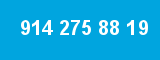 914 275 88 19